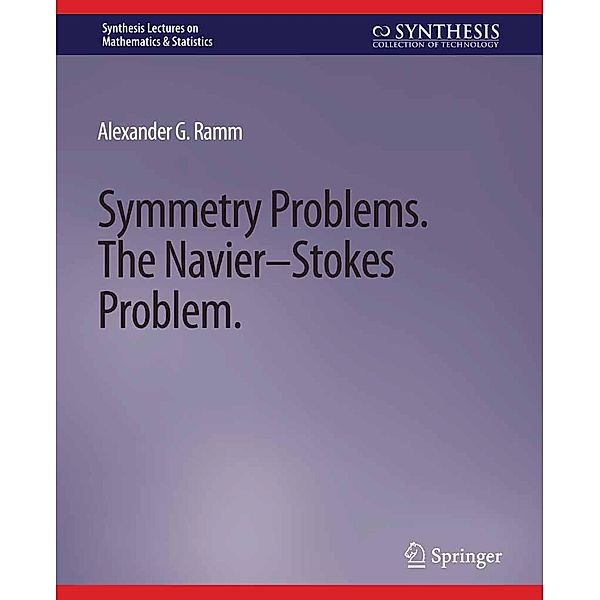 Symmetry Problems / Synthesis Lectures on Mathematics & Statistics, Alexander G. Ramm