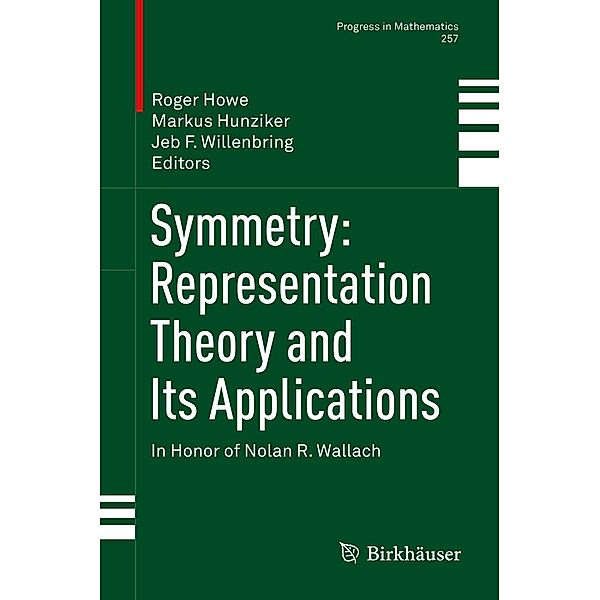 Symmetry: Representation Theory and Its Applications / Progress in Mathematics Bd.257