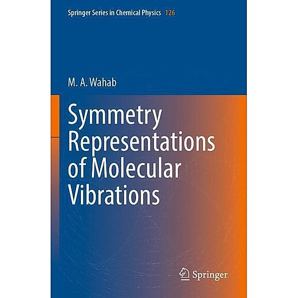 Symmetry Representations of Molecular Vibrations, M.A. Wahab