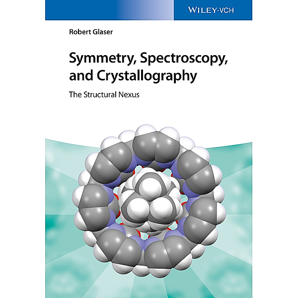 Symmetry, Spectroscopy, and Crystallography, Robert Glaser