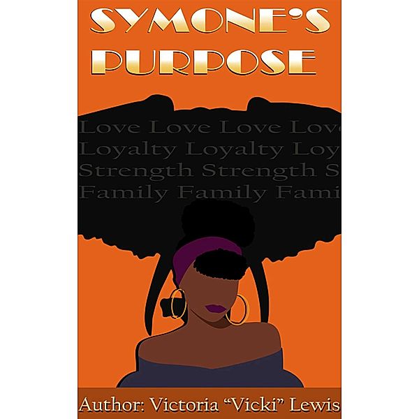 Symone's Purpose, Victoria Lewis