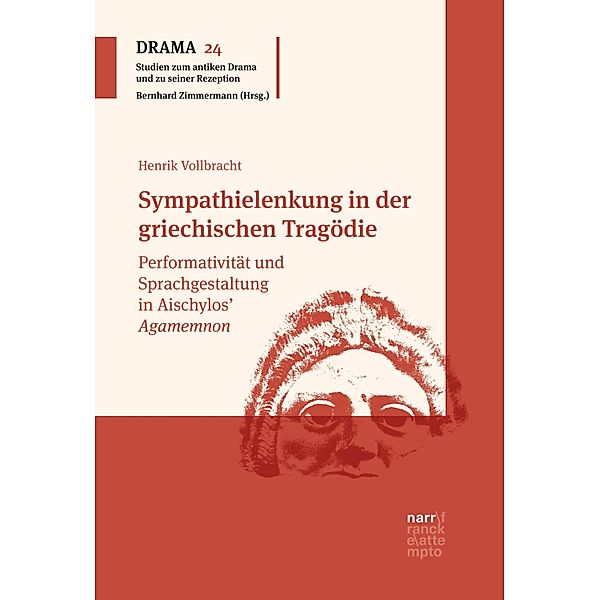 Sympathielenkung in der griechischen Tragödie / DRAMA - Studien zum antiken Drama und seiner Rezeption Bd.24, Henrik Vollbracht