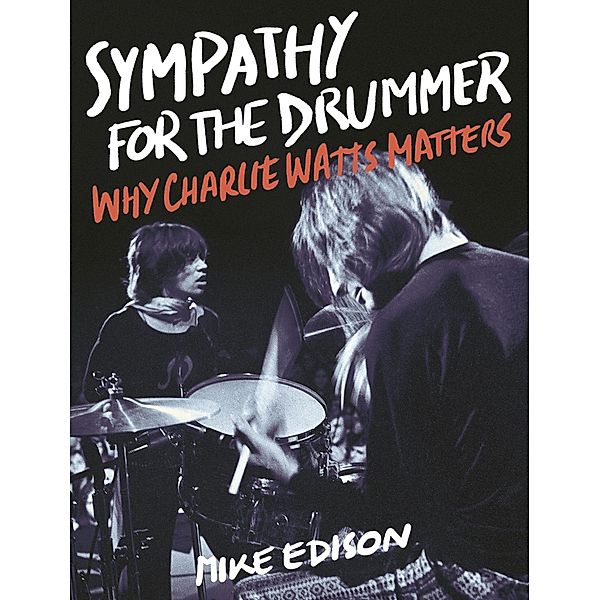 Sympathy for the Drummer, Mike Edison