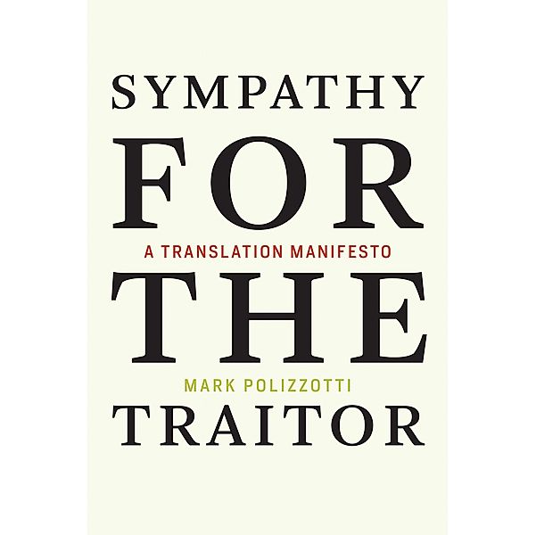 Sympathy for the Traitor, Mark Polizzotti