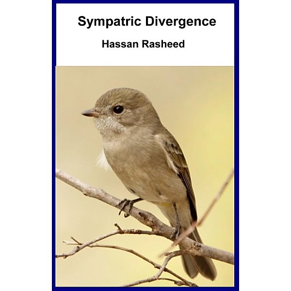 Sympatric Divergence, Hassan Rasheed