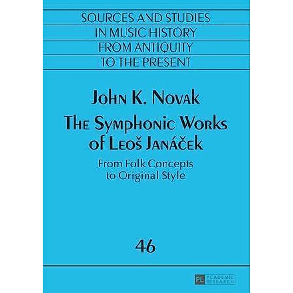 Symphonic Works of Leos Janacek, John K. Novak