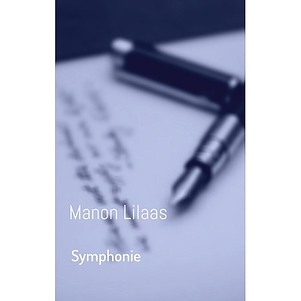 Symphonie, Manon Lilaas