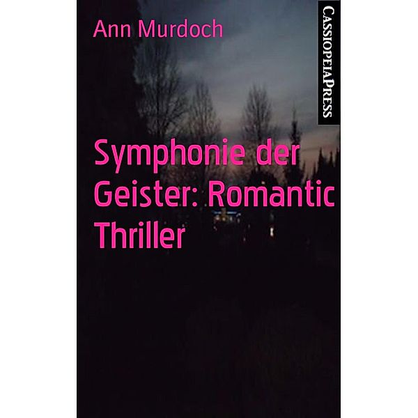 Symphonie der Geister: Romantic Thriller, Ann Murdoch