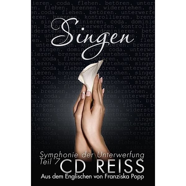 Symphonie der Unterwerfung: Singen (Symphonie der Unterwerfung, #7), CD Reiss