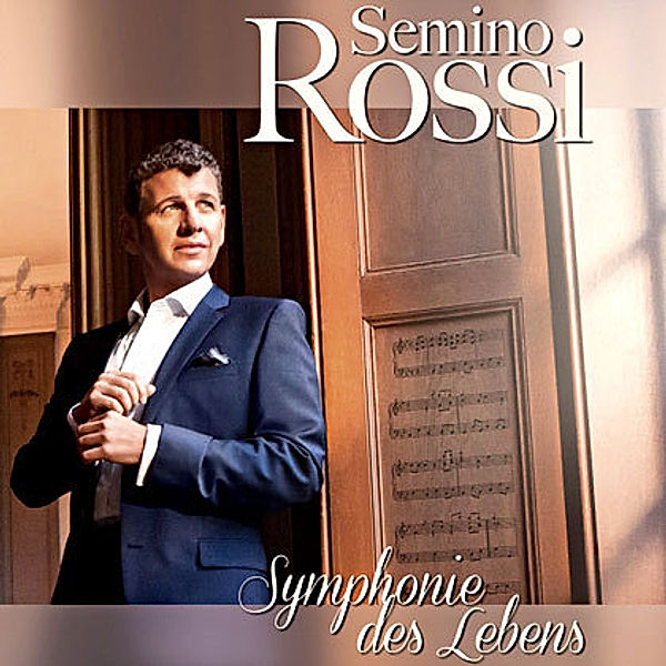 Symphonie des Lebens, Semino Rossi