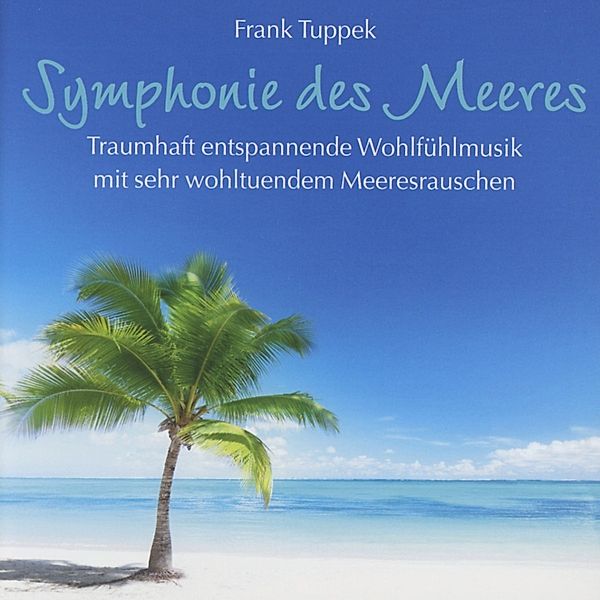 Symphonie Des Meeres, Frank Tuppek