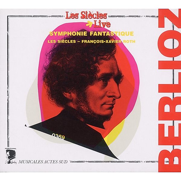 Symphonie Fantastique, Les Siecles, Roth