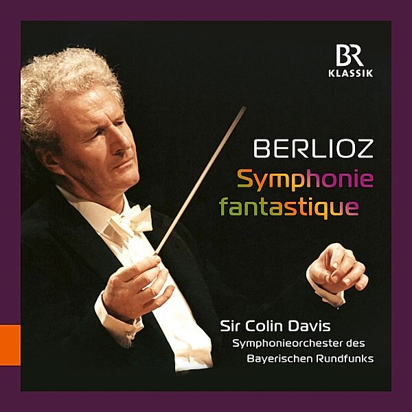 Symphonie Fantastique, Colin Davis, Symphonieorchester des BR