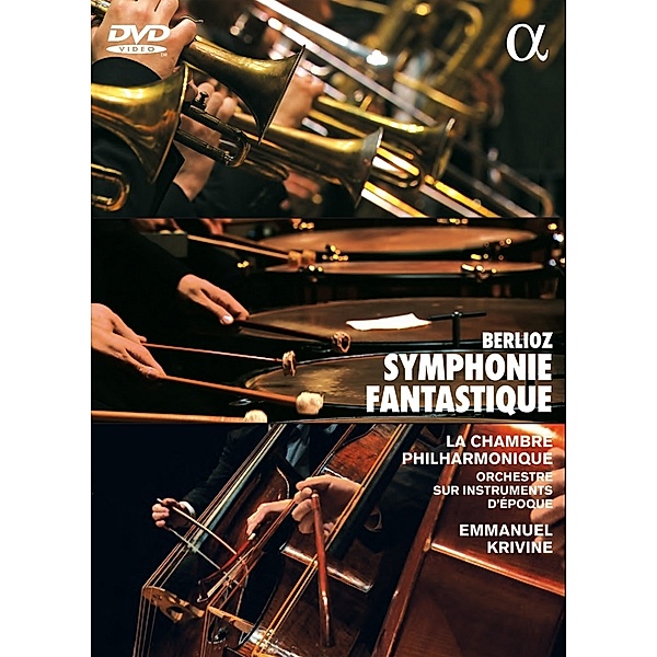 Symphonie Fantastique Op.14, Emmanuel Krivine, La Chambre Philharmonique
