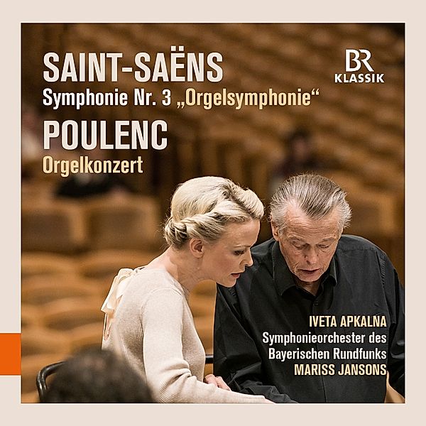 Symphonie Nr.3 Orgelsymphonie/Orgelkonzert, Camille Saint-Saëns, Francis Poulenc