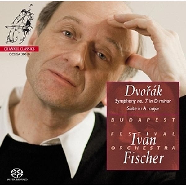 Symphonie Nr. 7/Suite A-Dur, Budapest Festival Orchestra, Ivan Fischer