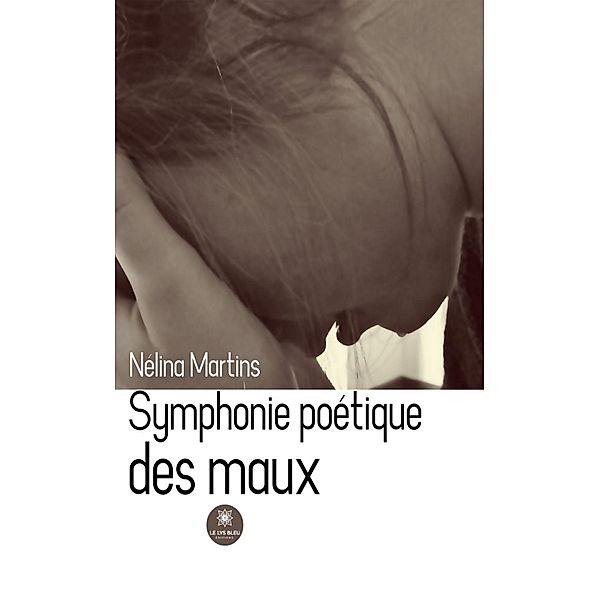 Symphonie poétique des maux, Nélina Martins