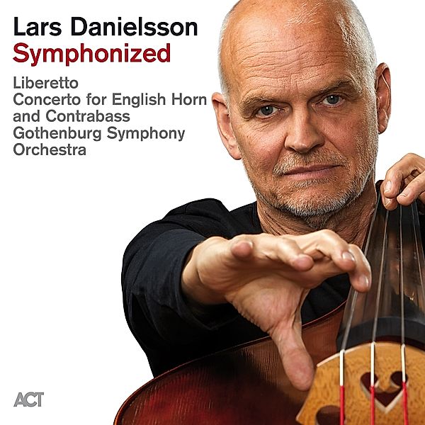 Symphonized, Lars Danielsson