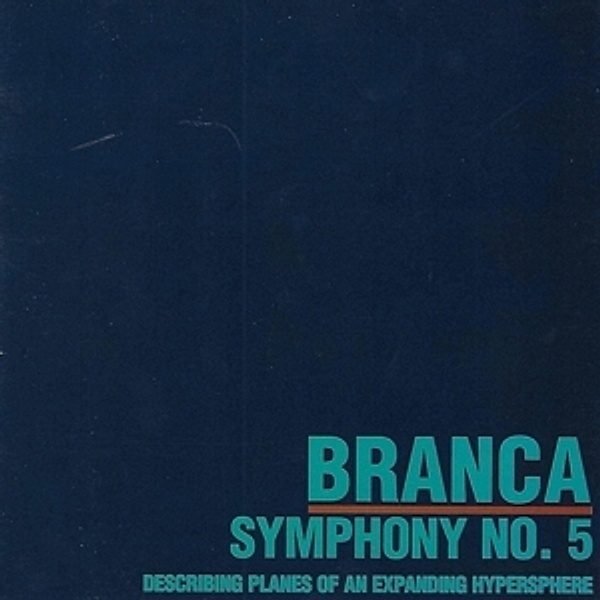 Symphony #5 ...Hypersphere, Glenn Branca