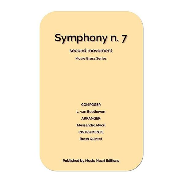 Symphony n. 7 - Movie Brass Series by L. van Beethoven, Alessandro Macrì