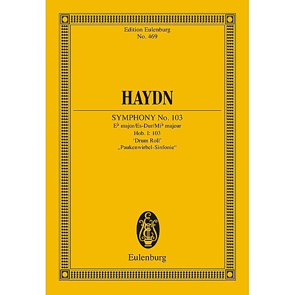 Symphony No. 103 Eb major Drum Roll, Joseph Haydn