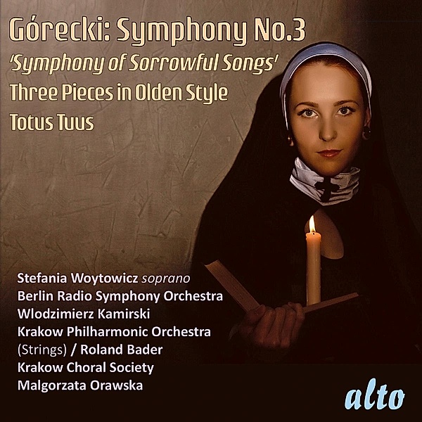 Symphony No.3 'Sorrowful Songs', Three Pieces in Olden Style, Totus Tuus, Woytowicz, Kamirski, Berlin RSO, Bader, Krakow Ph.