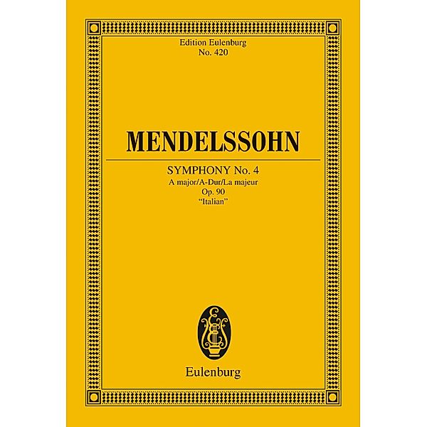 Symphony No. 4 A major, Felix Mendelssohn Bartholdy