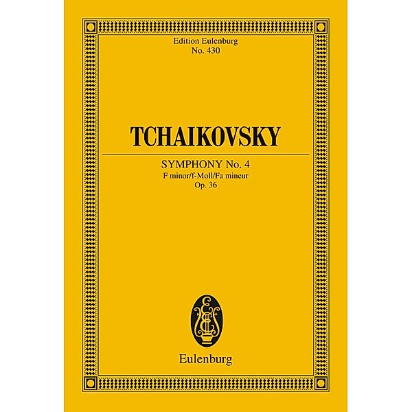 Symphony No. 4 F minor, Pyotr Ilyich Tchaikovsky