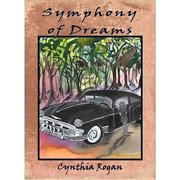 Symphony of Dreams, Cynthia Rogan