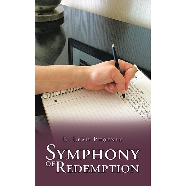 Symphony of Redemption, L. Leah Phoenix