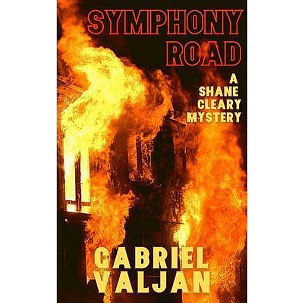 Symphony Road / A Shane Cleary Mystery Bd.2, Gabriel Valjan