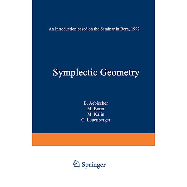 Symplectic Geometry, B. Aebischer, M. Borer, M. Kälin, C. Leuenberger, H. M. Reimann