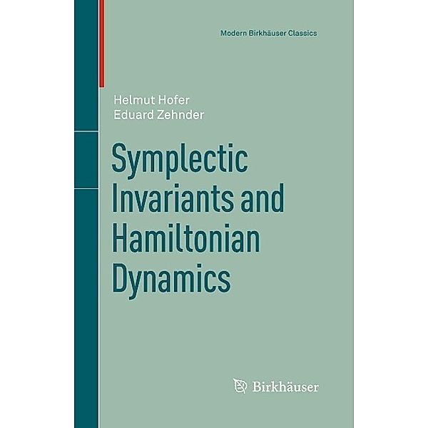 Symplectic Invariants and Hamiltonian Dynamics / Modern Birkhäuser Classics, Helmut Hofer, Eduard Zehnder
