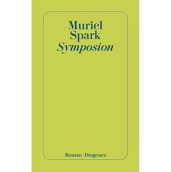 Symposion / Diogenes Taschenbücher, Muriel Spark