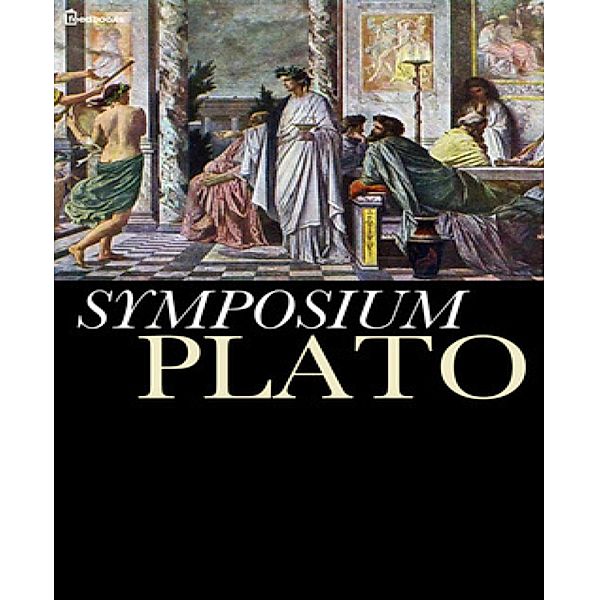 Symposium, By Plato