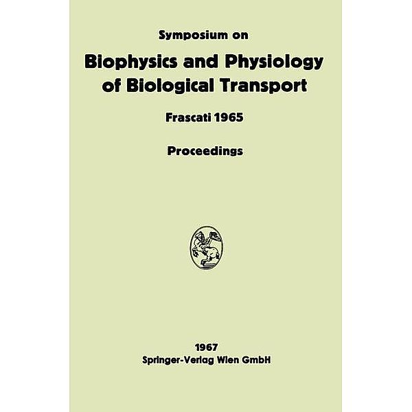 Symposium on Biophysics and Physiology of Biological Transport, Liana Bolis
