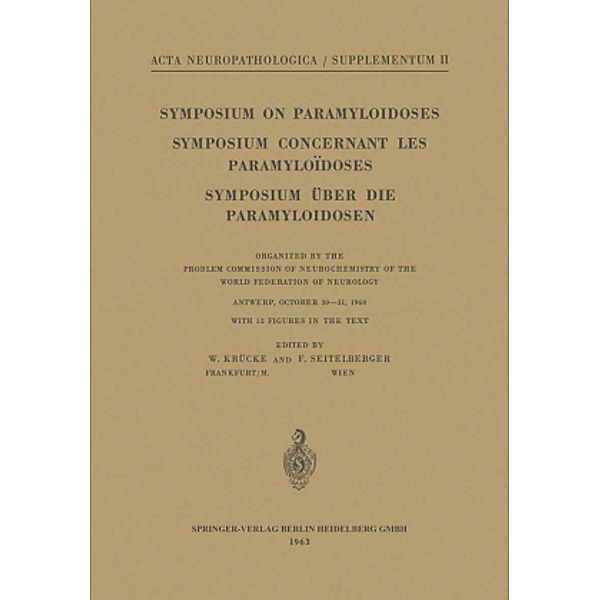 Symposium on Paramyloidoses / Symposium Concernant les Paramyloïdoses / Symposium über die Paramyloidosen