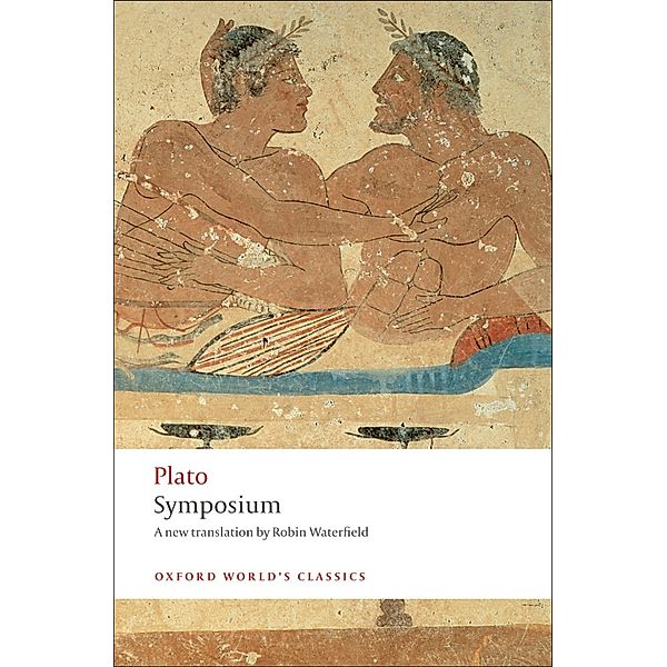 Symposium / Oxford World's Classics, Plato