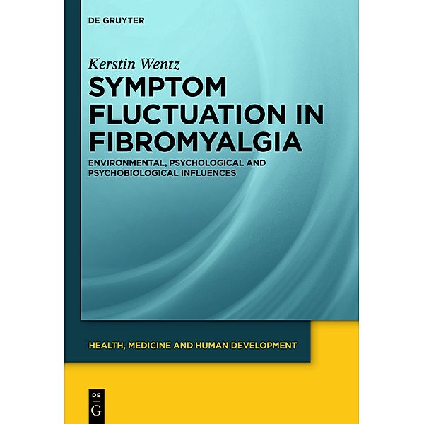 Symptom Fluctuation in Fibromyalgia, Kerstin Wentz