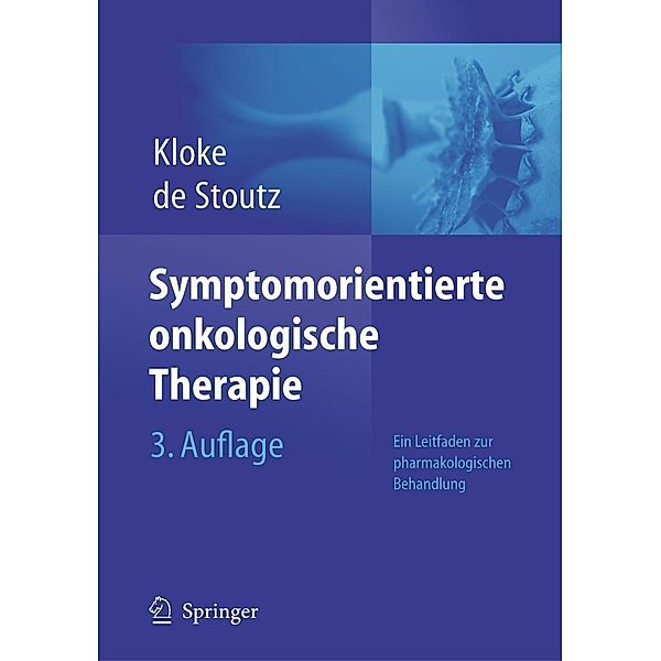 Symptomorientierte onkologische Therapie, Marianne Kloke, Noemi de Stoutz