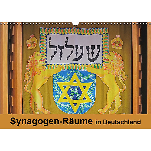 Synagogen-Räume in Deutschland (Wandkalender 2019 DIN A3 quer), Hans-Georg Vorndran