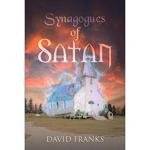 Synagogues of Satan, David Franks