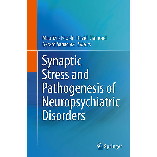 Synaptic Stress and Pathogenesis of Neuropsychiatric Disorders