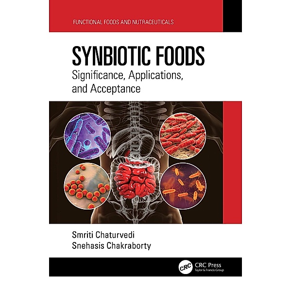 Synbiotic Foods, Smriti Chaturvedi, Snehasis Chakraborty