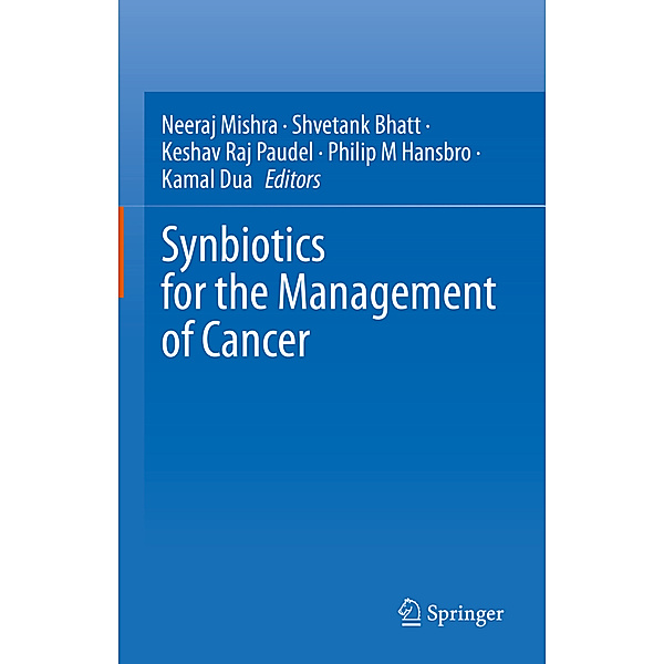 Synbiotics for the Management of Cancer