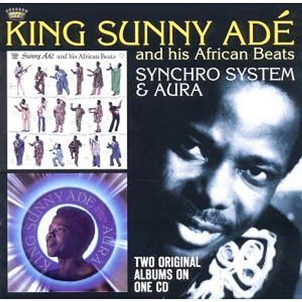 Synchro System/Aura, King Sunny Ade And His African Beats