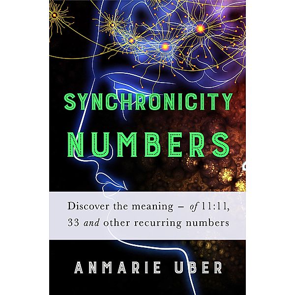 Synchronicity Numbers (Numerology Series, #3) / Numerology Series, Anmarie Uber