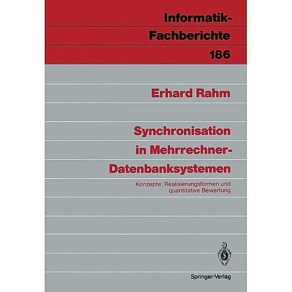 Synchronisation in Mehrrechner-Datenbanksystemen / Informatik-Fachberichte Bd.186, Erhard Rahm