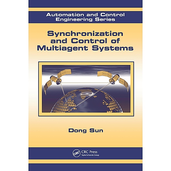 Synchronization and Control of Multiagent Systems, Dong Sun