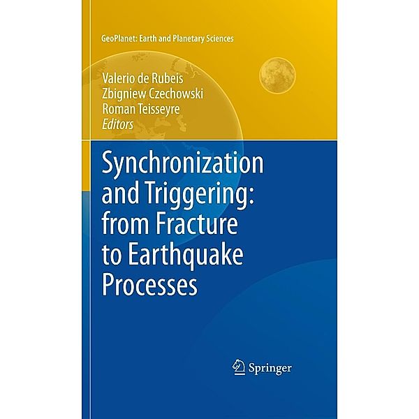 Synchronization and Triggering: from Fracture to Earthquake Processes / GeoPlanet: Earth and Planetary Sciences, Roman Teisseyre, Valerio Rubeis, Zbigniew Czechowski